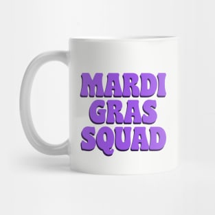 Mardi Gras SQUAD Mug